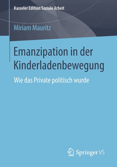 Miriam Mauritz - Emanzipation in der Kinderladenbewegung, Häftad