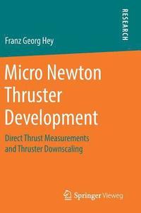 bokomslag Micro Newton Thruster Development