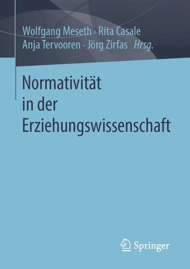 Wolfgang Meseth, Rita Casale, Anja Tervooren, Jörg Zirfas - Normativität in der Erziehungswissenschaft, Häftad