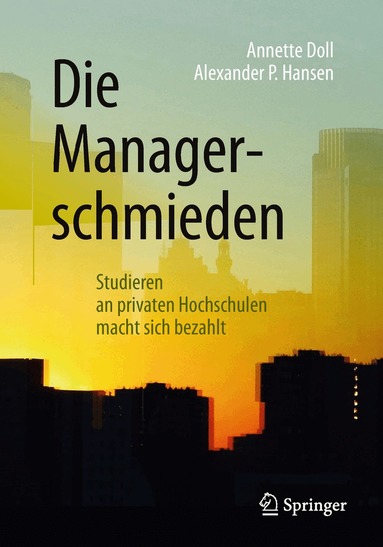 Annette Doll, Alexander P. Hansen - Die Managerschmieden, Häftad