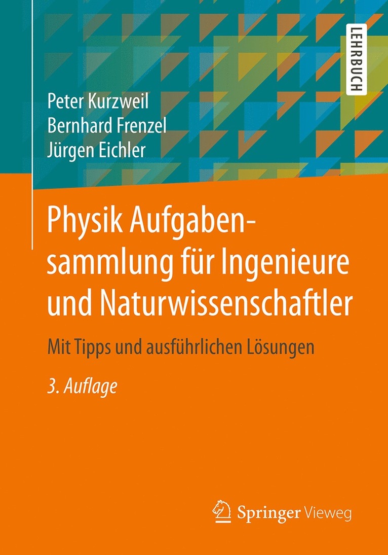 Peter Kurzweil, Bernhard Frenzel, Jürgen Eichler - Physik Aufgabensammlung für Ingenieure und Naturwissenschaftler, Häftad