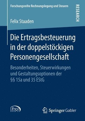 bokomslag Die Ertragsbesteuerung in der doppelstckigen Personengesellschaft