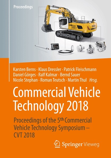 Karsten Berns, Klaus Dressler, Patrick Fleischmann, Daniel Görges, Ralf Kalmar, Bernd Sauer, Nicole Stephan, Roman Teutsch, Martin Thul - Commercial Vehicle Technology 2018, Häftad