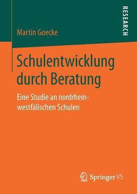 Martin Goecke - Schulentwicklung durch Beratung, Häftad