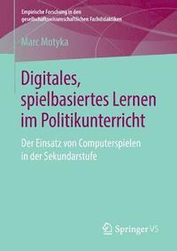bokomslag Digitales, spielbasiertes Lernen im Politikunterricht