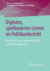 bokomslag Digitales, spielbasiertes Lernen im Politikunterricht