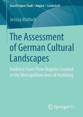 Jessica Matloch - Assessment of German Cultural Landscapes, Häftad