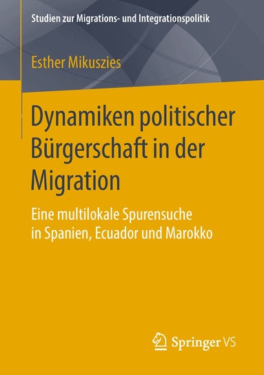 Esther Mikuszies - Dynamiken politischer Bürgerschaft in der Migration, Häftad