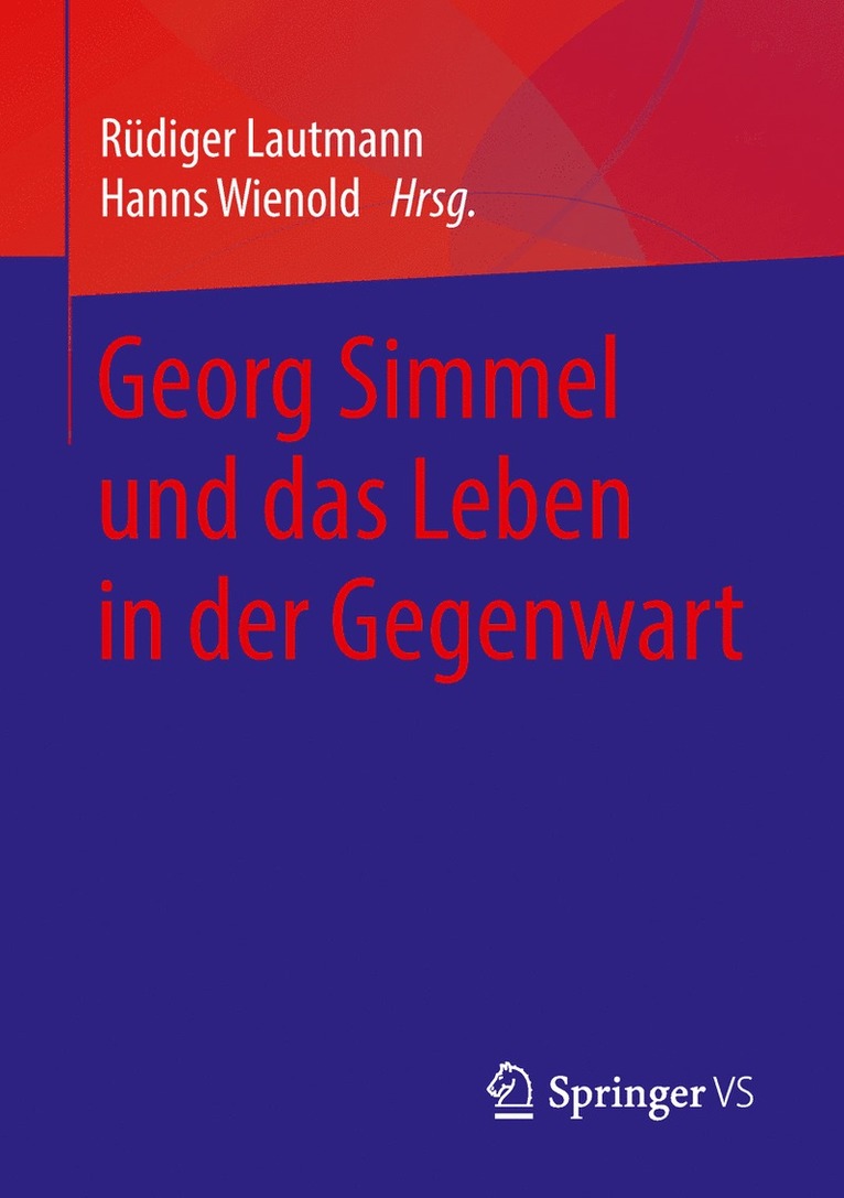 Rüdiger Lautmann, Hanns Wienold, Rudiger Lautmann - Georg Simmel und das Leben in der Gegenwart, Häftad