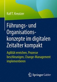 bokomslag Fhrungs- und Organisationskonzepte im digitalen Zeitalter kompakt