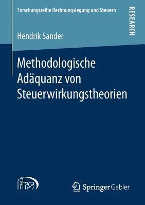 Methodologische Adquanz von Steuerwirkungstheorien 1