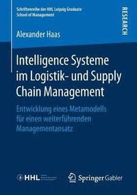bokomslag Intelligence Systeme im Logistik- und Supply Chain Management