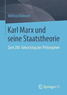 Karl Marx und seine Staatstheorie