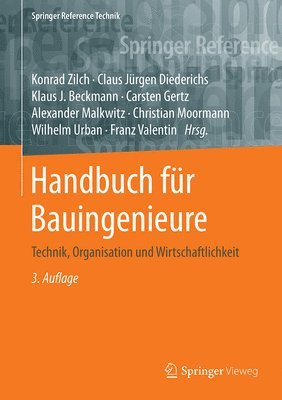 Konrad Zilch, Claus Jürgen Diederichs - Handbuch Für Bauingenieure: Technik, Organisation Und Wirtschaftlichkeit, Inbunden