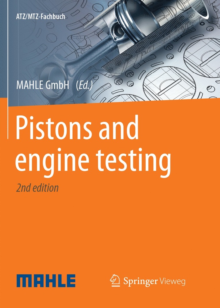 MAHLE International GmbH, Mahle Gmbh - Pistons and engine testing, Häftad