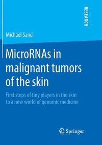 bokomslag MicroRNAs in malignant tumors of the skin