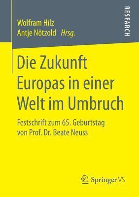 bokomslag Die Zukunft Europas in einer Welt im Umbruch