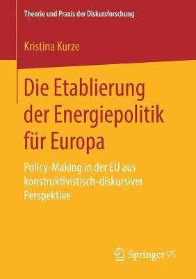 Die Etablierung der Energiepolitik für Europa
