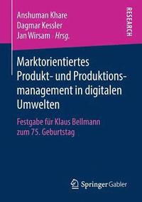 bokomslag Marktorientiertes Produkt- und Produktionsmanagement in digitalen Umwelten