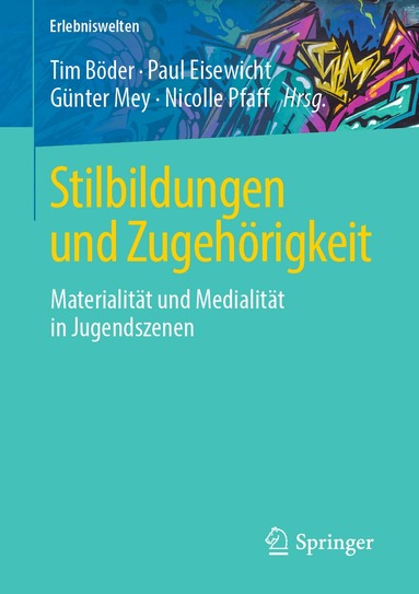 Tim Böder, Paul Eisewicht, Günter Mey, Nicolle Pfaff - Stilbildungen und Zugehörigkeit, Häftad