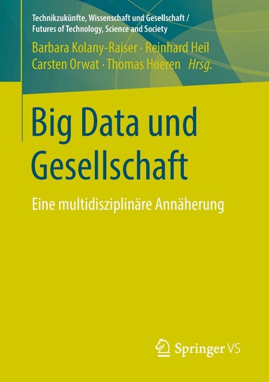 Barbara Kolany-Raiser, Reinhard Heil, Carsten Orwat, Thomas Hoeren - Big Data und Gesellschaft, Häftad