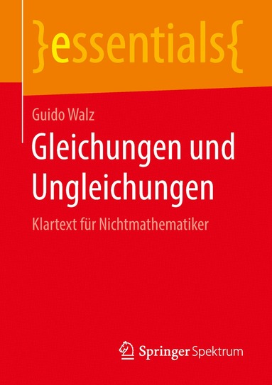 Guido Walz - Gleichungen und Ungleichungen, Häftad