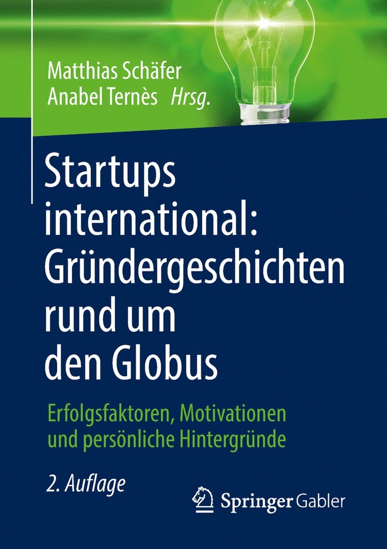 Matthias Schäfer, Anabel Ternès - Startups international: Gründergeschichten rund um den Globus, Häftad