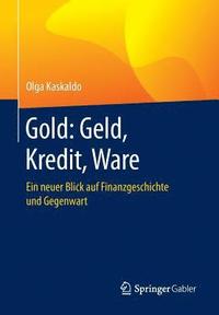 bokomslag Gold: Geld, Kredit, Ware