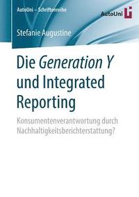 bokomslag Die Generation Y und Integrated Reporting