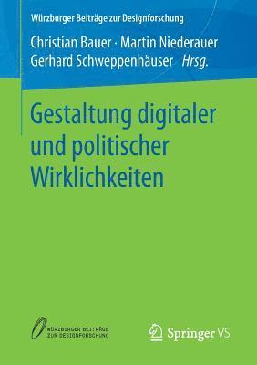 bokomslag Gestaltung digitaler und politischer Wirklichkeiten