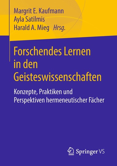 Margrit E. Kaufmann, Ayla Satilmis, Harald A. Mieg - Forschendes Lernen in den Geisteswissenschaften, Häftad