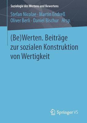 (Be)Werten. Beitrge zur sozialen Konstruktion von Wertigkeit 1