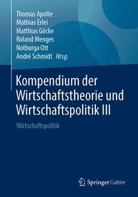 bokomslag Kompendium der Wirtschaftstheorie und Wirtschaftspolitik III