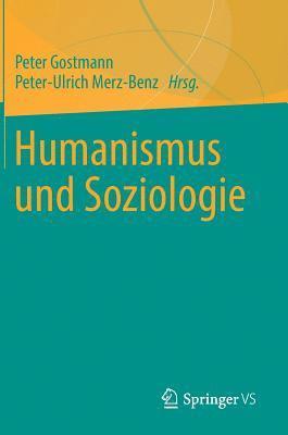 bokomslag Humanismus und Soziologie