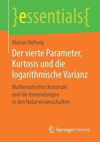 bokomslag Der vierte Parameter, Kurtosis und die logarithmische Varianz