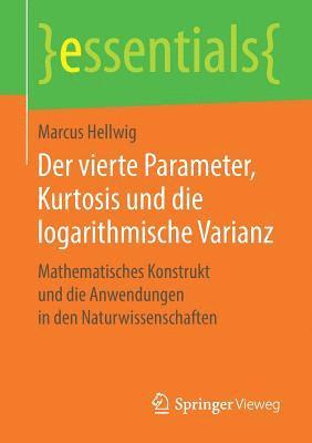 bokomslag Der vierte Parameter, Kurtosis und die logarithmische Varianz