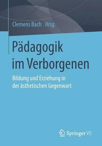 bokomslag Pädagogik im Verborgenen