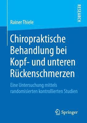 bokomslag Chiropraktische Behandlung bei Kopf- und unteren Rckenschmerzen