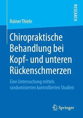 Chiropraktische Behandlung bei Kopf- und unteren Rückenschmerzen