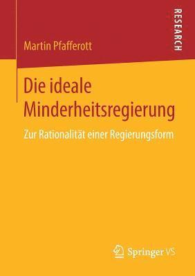 Die ideale Minderheitsregierung 1