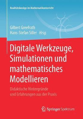 bokomslag Digitale Werkzeuge, Simulationen und mathematisches Modellieren