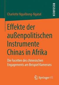bokomslag Effekte der auenpolitischen Instrumente Chinas in Afrika