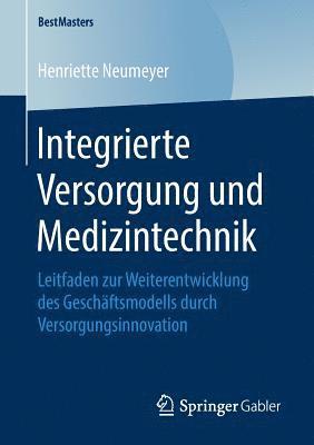 bokomslag Integrierte Versorgung und Medizintechnik