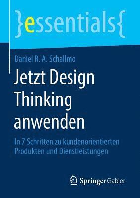 bokomslag Jetzt Design Thinking anwenden