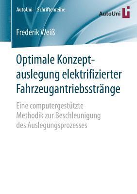 bokomslag Optimale Konzeptauslegung elektrifizierter Fahrzeugantriebsstrnge