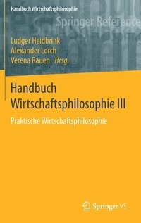 bokomslag Handbuch Wirtschaftsphilosophie III