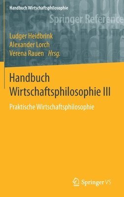 bokomslag Handbuch Wirtschaftsphilosophie III