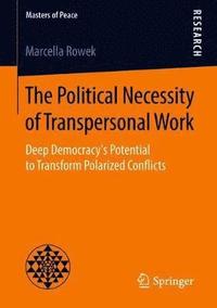 bokomslag The Political Necessity of Transpersonal Work