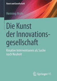 bokomslag Die Kunst der Innovationsgesellschaft