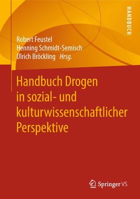 Handbuch Drogen in sozial- und kulturwissenschaftlicher Perspektive 1